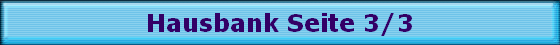 Hausbank Seite 3/3