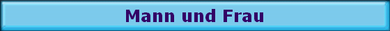 Mann und Frau