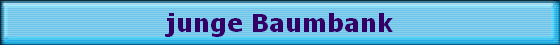 junge Baumbank